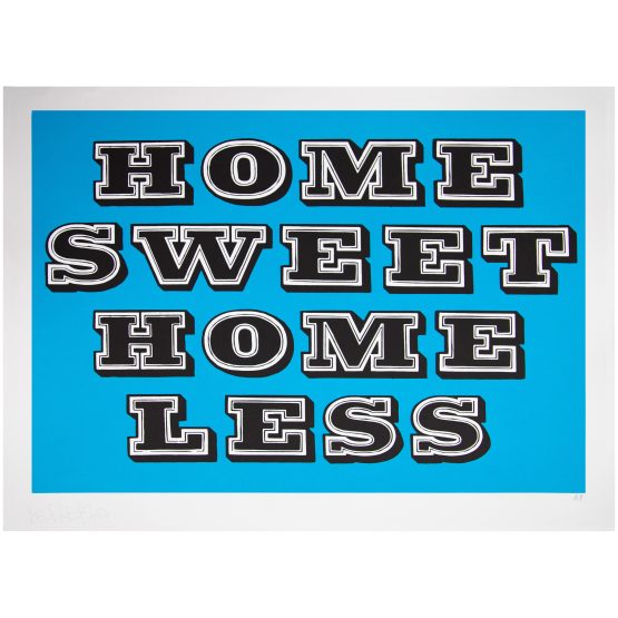 Ben Eine - Home Sweet Homeless (Electric Blue) Artist Proof